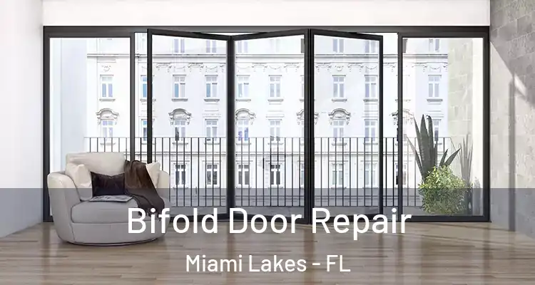  Bifold Door Repair Miami Lakes - FL