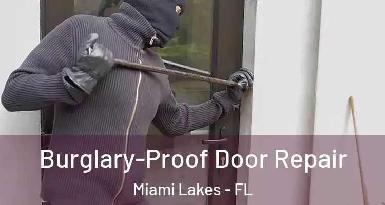  Burglary-Proof Door Repair Miami Lakes - FL