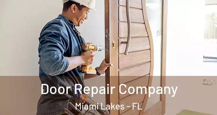  Door Repair Company Miami Lakes - FL