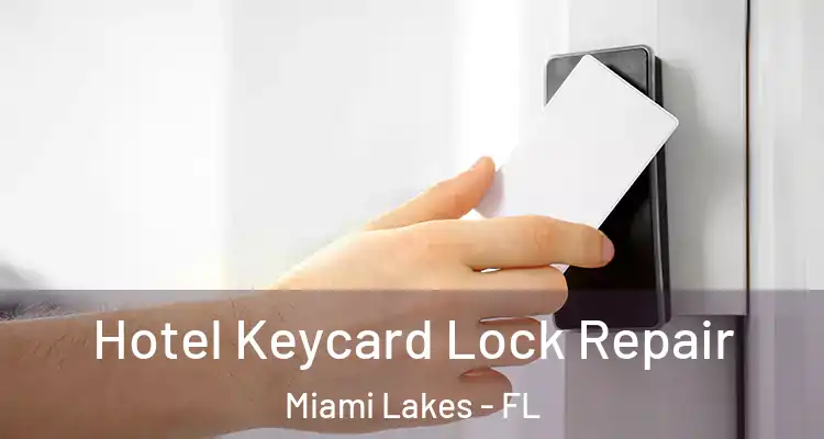  Hotel Keycard Lock Repair Miami Lakes - FL