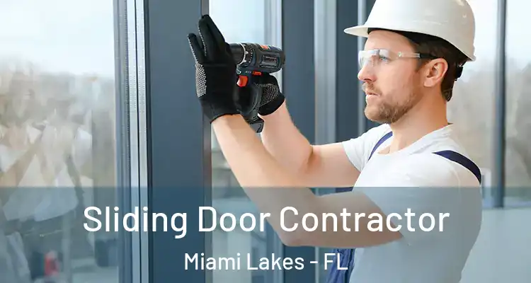  Sliding Door Contractor Miami Lakes - FL